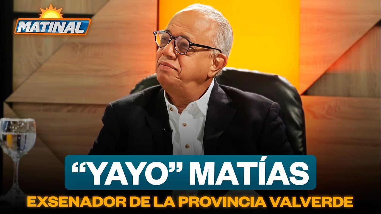 Cancelan a exsenador Yayo Matías de la Oficina Senatorial de Valverde